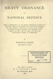 Cover of: Heavy ordnance for national defence by William H. Jaques