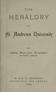 Cover of: The Heraldry of St. Andrews University | James Maitland Anderson