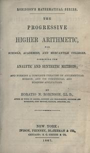 Cover of: The progressive higher arithmetic by Horatio N. Robinson
