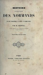 Cover of: Histoire des expéditions maritimes des Normands, et de leur établissement en France au dixième siècle. by Georg Bernhard Depping