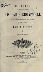 Cover of: Histoire du protectorat de Richard Cromwell et du retablissement des Stuart, 1658-1660.