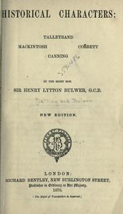 Cover of: Historical characters by Henry Lytton Bulwer Baron Dalling and Bulwer