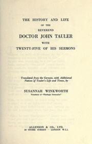 Cover of: The history and life of the reverend Doctor John Tauler by translated from the German, with additional notices of Tauler's life and times, by Susannah Winkworth.