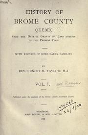 Cover of: History of Brome County, Quebec by Ernest Manly Taylor