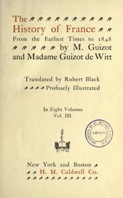 Cover of: The history of France from the earliest times to 1848 by François Guizot