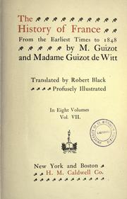 Cover of: The history of France from the earliest times to 1848 by François Guizot