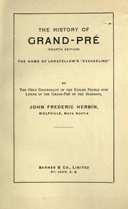 The History of Grand-Pre by John Frederic Herbin