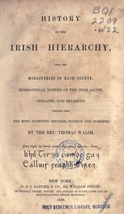 History of the Irish hierarchy by Walsh, Thomas Rev.