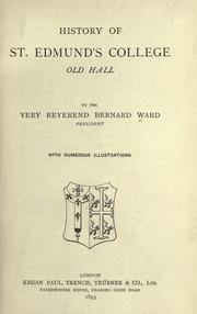 Cover of: History of St. Edmund's college, Old Hall by Bernard Nicolas Ward