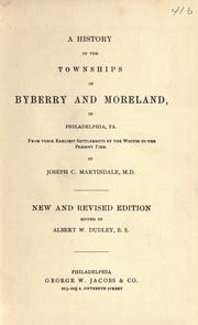 Cover of: A history of the townships of Byberry and Moreland, in Philadelphia, Pa.: from their earliest settlements by the whites to the present time