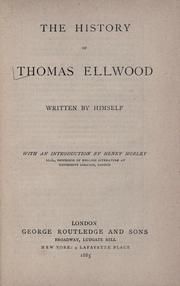 Cover of: history of Thomas Ellwood.