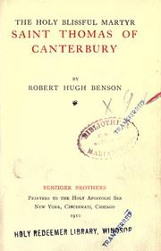 Cover of: The holy blissful martyr, Saint Thomas of Canterbury by Robert Hugh Benson, Robert Hugh Benson