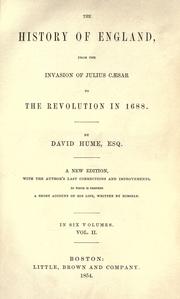 Cover of: The history of England, from the invasion of Julius Cæser to the revolution in 1688. by David Hume