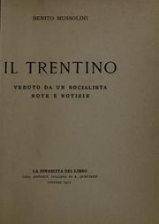 Cover of: Trentino, veduto da un socialista: note e notizie.