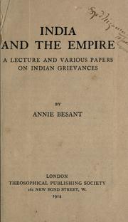 Cover of: India and the Empire, a lecture and various papers on Indian grievances. by Annie Wood Besant