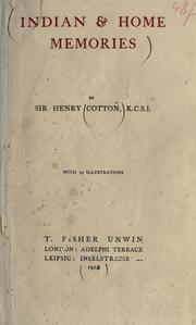 Cover of: Indian & home memories by Sir Henry Cotton.