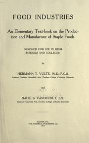 Cover of: Food industries by Hermann T. Vulté, Sadie Bird Vanderbilt, Sadie Bird [From Old Cat Vanderbilt, Hermann T. Vulté