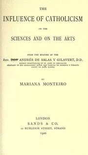 Cover of: The influence of Catholicism on the sciences and on the arts by Andrés de Salas y Gilavert