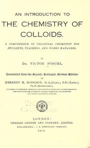 Cover of: An introduction to the chemistry of colloids: A compendium of colloidal chemistry for students, teachers and works managers