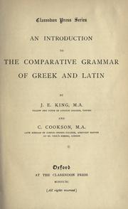 Cover of: An introduction to the comparative grammar of Greek and Latin by King, J. E.