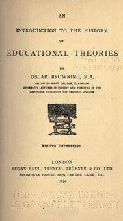 Cover of: An introduction to the history of educational theories by Oscar Browning, Oscar Browning