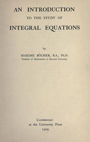 Cover of: introduction to the study of integral equations.