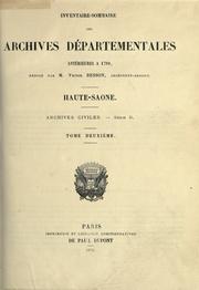 Cover of: Inventaire-sommaire de Archives départementales anterieures à 1790. by Saône, Haute-, France (Dept.)  Archives