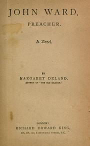 Cover of: John Ward, preacher by Margaret Wade Campbell Deland