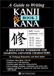 Cover of: Guide to Writing Kanji and Kana, Book 2 by Wolfgang Hadamitzky, Mark Spahn