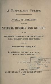 Cover of: Journal of researches into the natural history and geology of the countries visited during the voyage of H.M.S. "Beagle" round the world, under the command of Captain FitzRoy