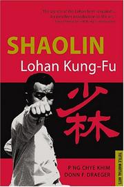 Cover of: Shaolin Lohan Kung-Fu by P'Ng Chye Khim, Donn F. Draeger