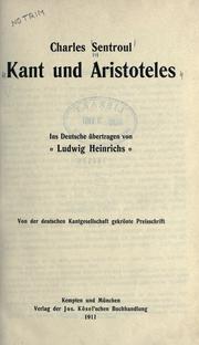 Cover of: Kand und Aristoteles.: Ins Deutsche übertragen von Ludwig Heinrichs.