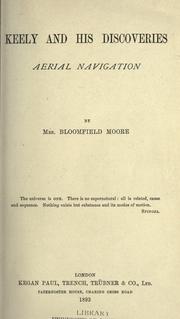Cover of: Keely and his discoveries by Clara Sophia Jessup Bloomfield-Moore