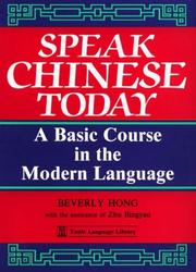 Cover of: Speak Chinese Today: A Basic Course in the Modern Language (Tuttle Language Library)