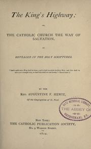 Cover of: The king's highway, or, The Catholic Church the way of slavation