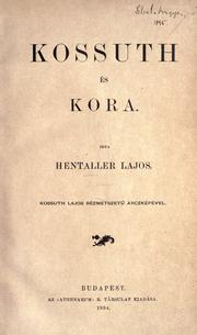 Cover of: Kossuth és kora. by Lajos Hentaller