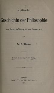 Cover of: Kritische geschichte der philosophie von ihren anfängen bis zur gegenwart.