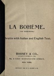 Cover of: La Bohème, 4 acts.: Libretto by G. Giacosa and L. Illica. English version by W. Grist and P. Pinkerton.