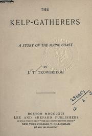 Cover of: The kelp-gatherers by John Townsend Trowbridge