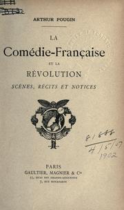 La Comédie-Française et la révolution by Arthur Pougin