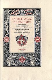 Cover of: La imitació de Jesucrist del Tomas de Kempis: Traduccio catalana de Miquel Perez. Navament publicada per R. Miquel y Planas segons la edició de l'any 1482