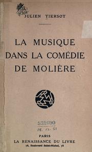Cover of: La musique dans la comédie de Molière. by Julien Tiersot