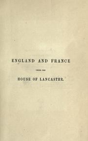 Cover of: History of England and France under the House of lancaster. by Brougham and Vaux, Henry Brougham Baron
