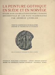Cover of: peinture gothique en Suède et en Norvège: étude sur les relations entre l'Europe occidentale et les pays scandinaves