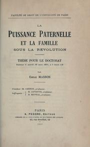 Cover of: La puissance paternelle et la famille sous la Révolution. by Emile Masson