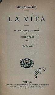 Cover of: La vita.: Introduzione e note di Luigi Negri.  Con due tavole.
