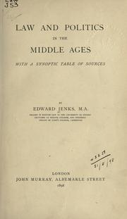 Cover of: Law and politics in the middle ages: with a synoptic table of sources.