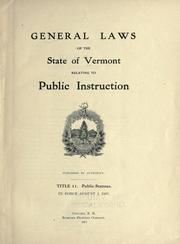 General laws of the state of Vermont relating to public instruction by Vermont.