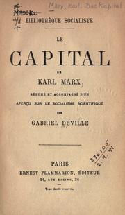 Cover of: Capital de Karl Marx: résumé et accompagné d'un aperçu sur le socialisme scientifique.