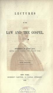 Cover of: Lectures on the law and the gospel | Tyng, Stephen H.